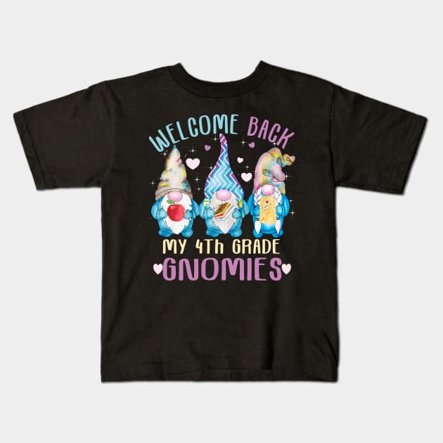 Welcome back my 4th grade gnomies.. 4th grade back to school gift Kids T-Shirt by DODG99